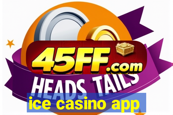 ice casino app